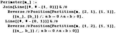 Perimeter[m_] := Join[Line[{#, # - {1, 0}}] &/@Reverse/@Position[Partition[m, {2, 1}, {1,  ... &/@Reverse/@Position[Partition[m, {1, 2}, {1, 1}], {{a_, b_}}/;a b0∧a + b>0]]